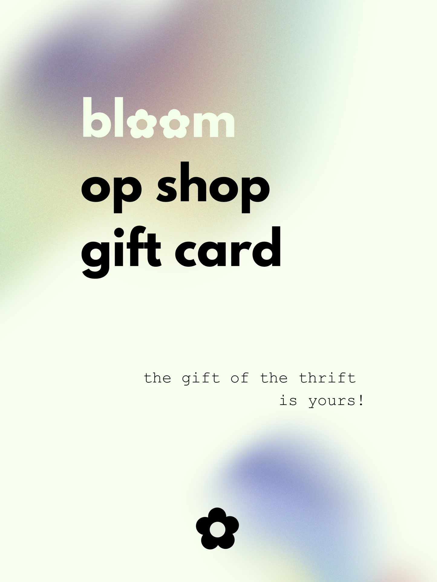 Bloom Op Shop Gift Card!